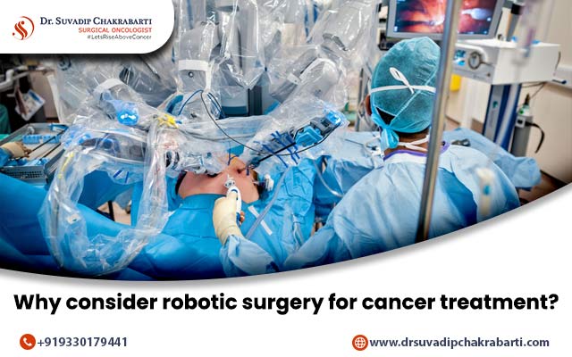 Why consider robotic surgery for cancer treatment?